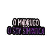 Pin decorativo con frase