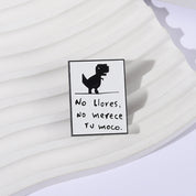 Pin decorativo de dinosaurio con frase